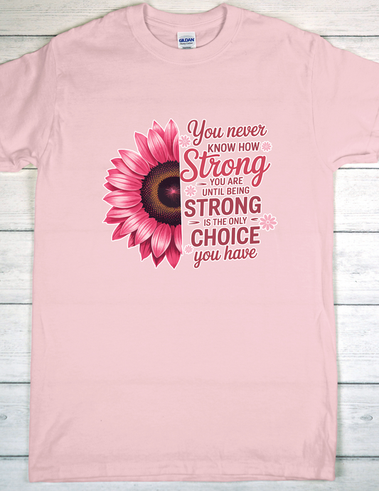 You Never Know How Strong You Are
